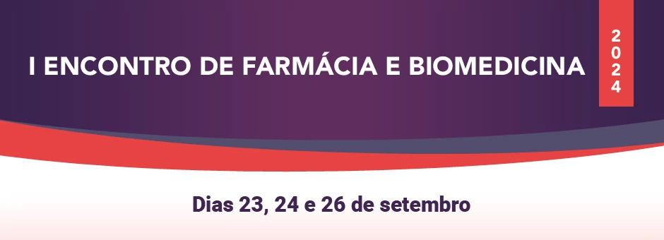 I Encontro de Farmácia e Biomedicina