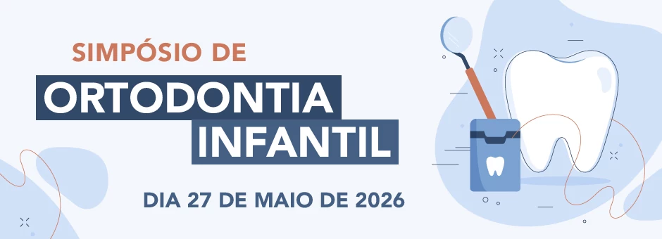 Simp&oacute;sio de Ortodontia Infantil