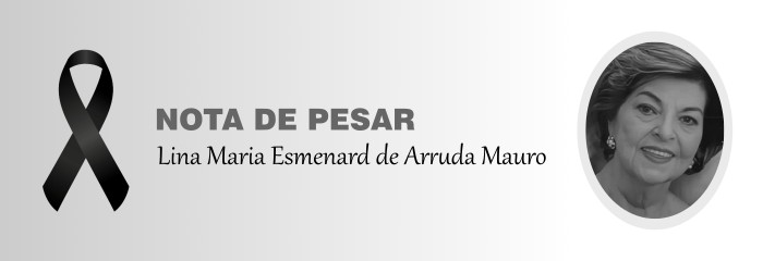 Banner de divulgao da Nota de Pesar - Lina Maria Esmenard de Arruda Mauro
